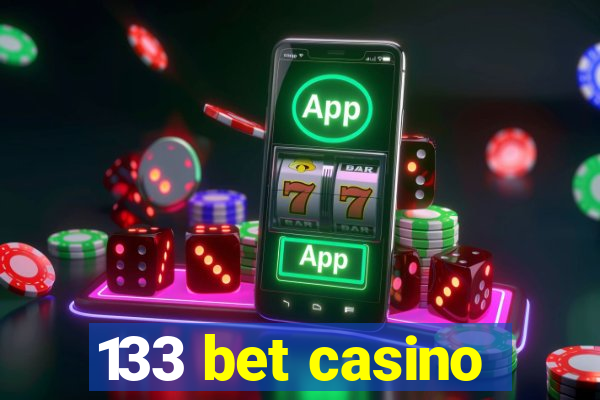 133 bet casino